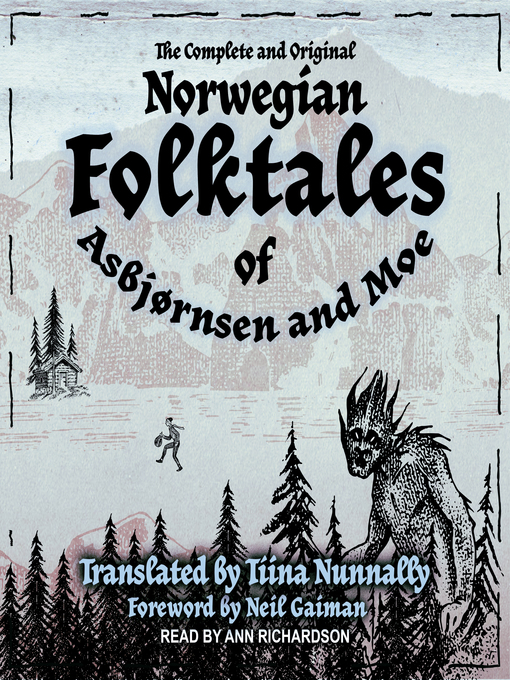 Title details for The Complete and Original Norwegian Folktales of Asbjørnsen and Moe by Peter Christen Asbjørnsen - Wait list